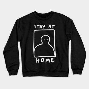 Stay At Home - Social Distancing Quarantine Drawing Crewneck Sweatshirt